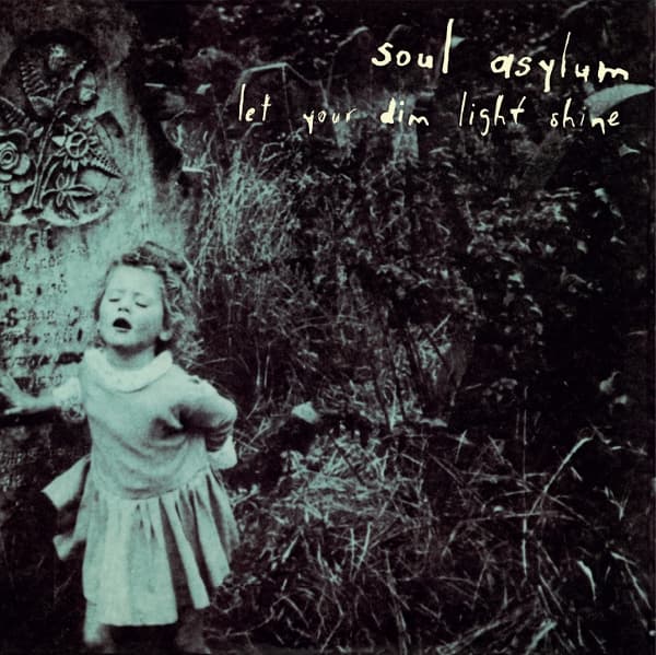 Soul Asylum - Let Your Dim Light Shine (LP) (30th Anniversary Edition)