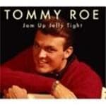 Tommy Roe - Jam Up Jelly Tight (CD)