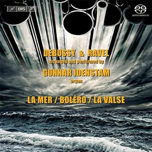 Gunnar Idenstam - Debussy & Ravel On The Organ (SACD)