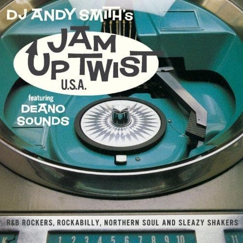 DJ Andy Smith - DJ Andy Smith's Jam Up Twist