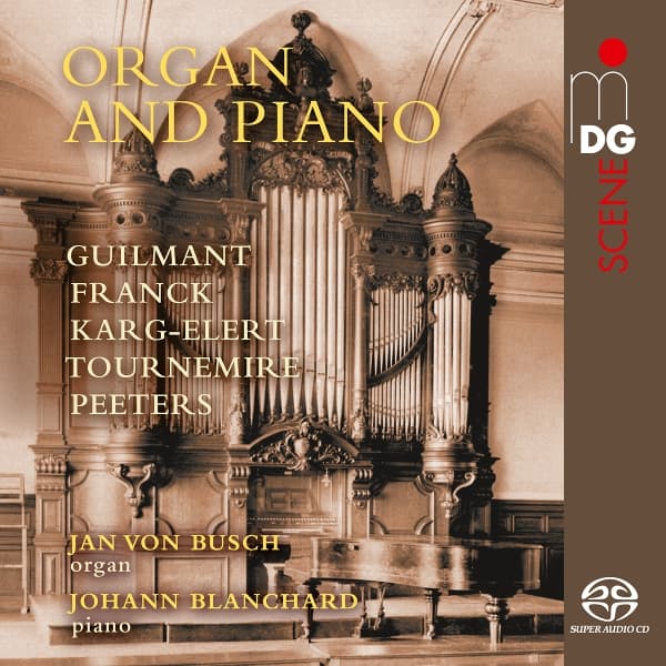 Jan Von Busch, Johann Blanchard - Organ And Piano (SACD)