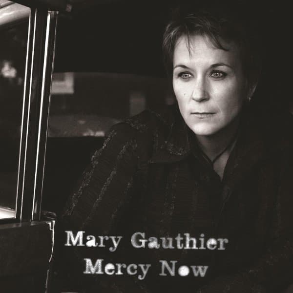 Mary Gauthier - Mercy Now (LP)