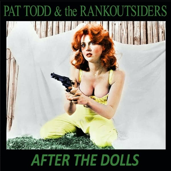 Pat Todd & The Rank Outsiders - After The Dolls (10" LP)