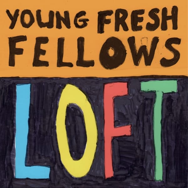Young Fresh Fellows - Loft (LP)