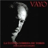 Vayo - La Ultima Corrida De Toros (CD)