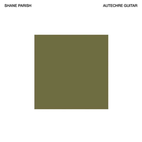 Shane Parish - Autechre Guitar (LP)
