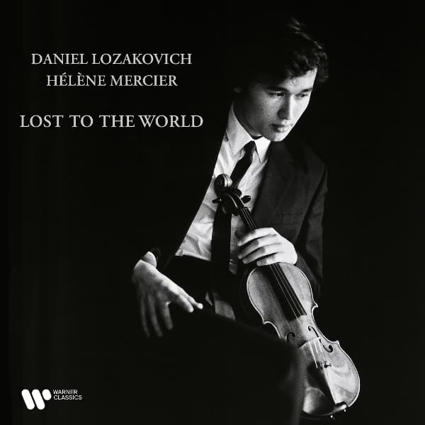 Daniel Lozakovich & Hélène Mercier - Lost To The World (CD)