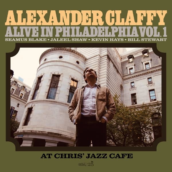 Alexander Claffy - Alive In Philadelphia Vol.1: At Chris' Jazz Cafe (LP)