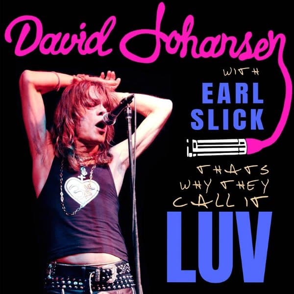 David Johansen & Earl Slick - That's Why They Call It Luv (7" Single)