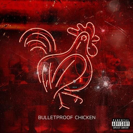 BULLETPROOF CHICKEN