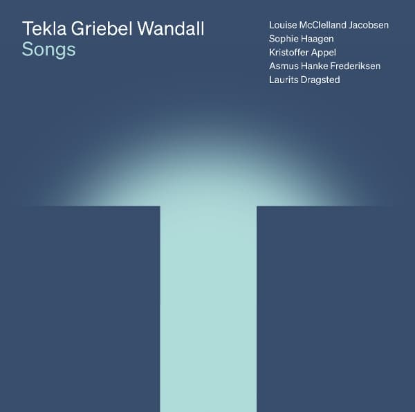 Louise McClelland Jacobsen, Sophie Haagen, Kristoffer Appel, Asmus Hanke Frederiksen, Laurits Dragsted - Wandall: Songs (CD)