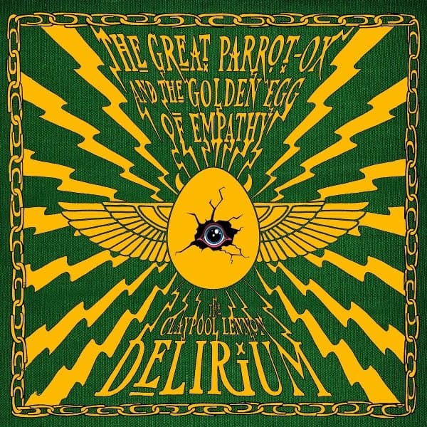 The Claypool Lennon Delirium - The Great Parrot-Ox And The Golden Egg Of Empathy (CD)