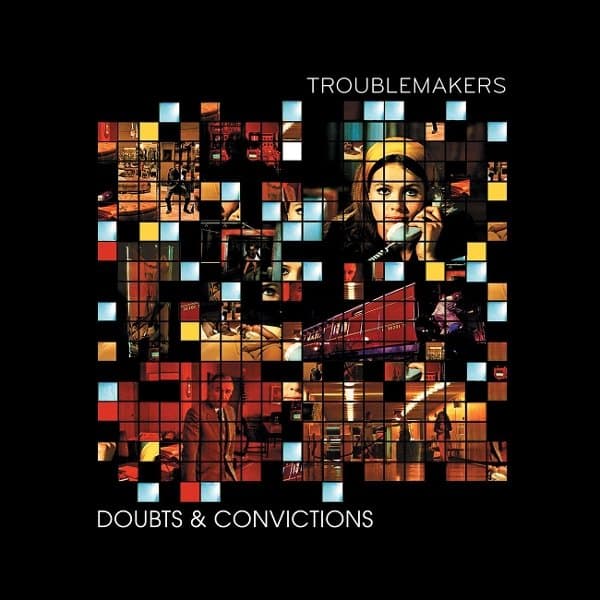 Troublemakers - Doubts & Convictions (2 LP)