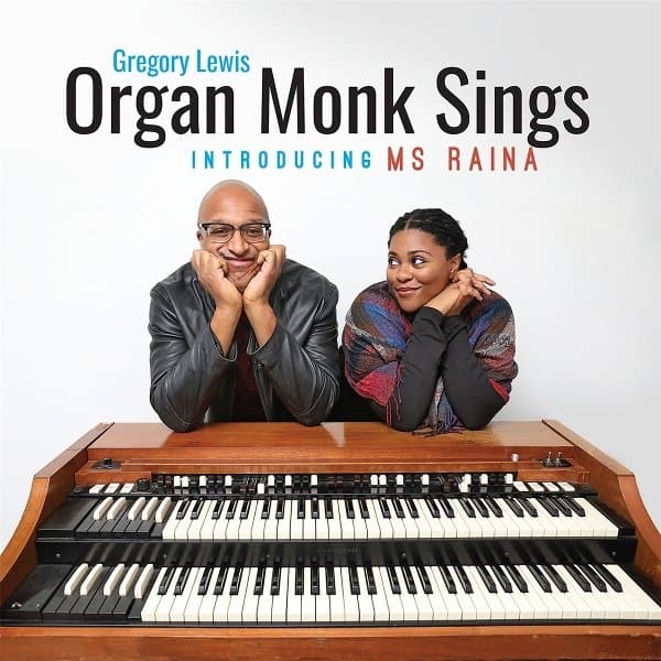 Gregory Lewis - Organ Monk Sings (Introducing Ms. Raina) (CD)