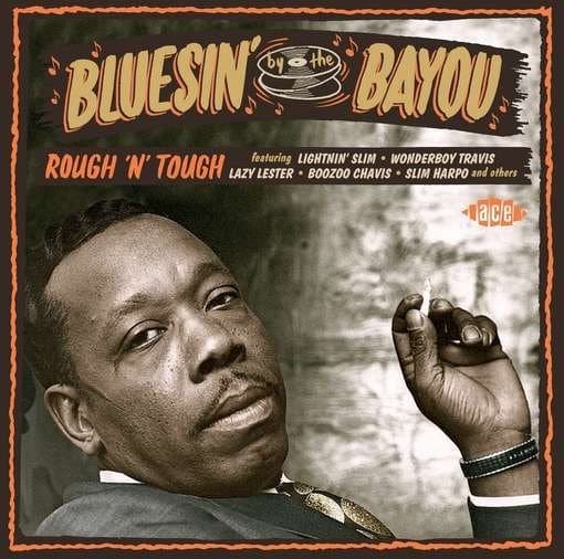 Various Artists - Bluesin' By The Bayou - Rough'n'Tough (CD)