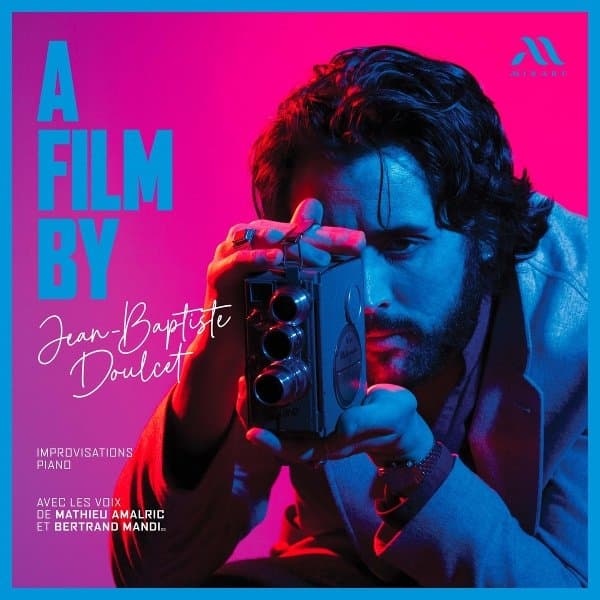 Jean-Baptiste Doulcet, Mathieu Amalric & Bertrand Mandico - A Film By Jean-Baptiste Doulcet (CD)