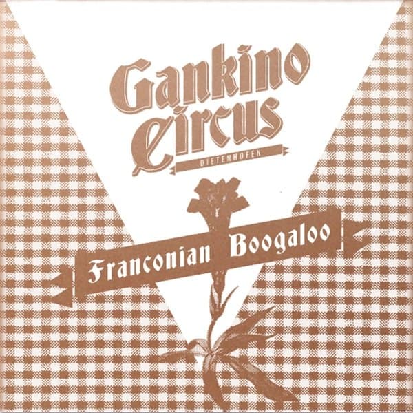 Gankino Circus - Franconian Boogaloo (CD)
