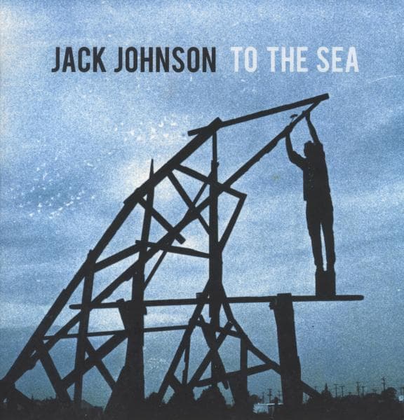 Johnson Jack - To Sea