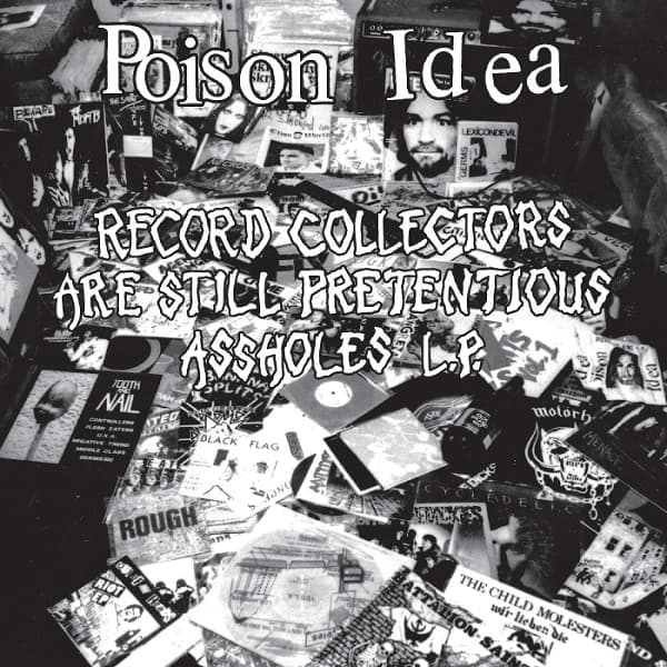 Poison Idea - Record Collectors Are Still Pretentious Assholes (LP) (Coloured Vinyl)