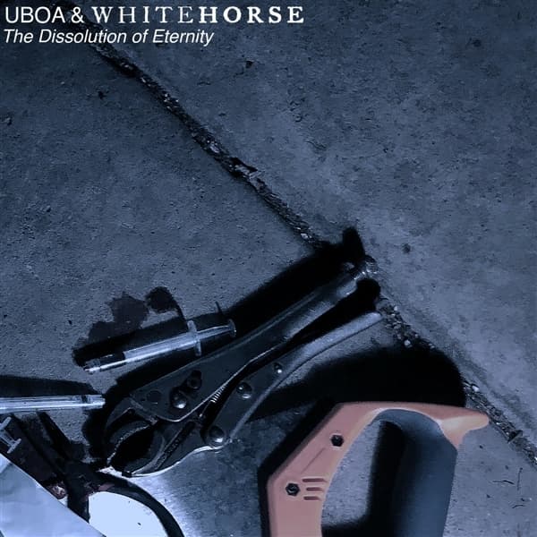 Uboa & Whitehorse - The Dissolution Of Eternity (LP) (Coloured Vinyl)