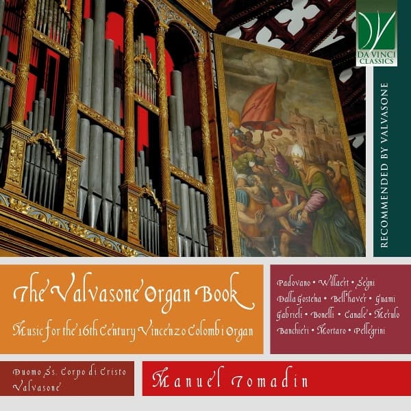 Manuel Tomadin - The Valvasone Organ Book: Music For The 16th Century Vncenzo Colombi Organ (CD)