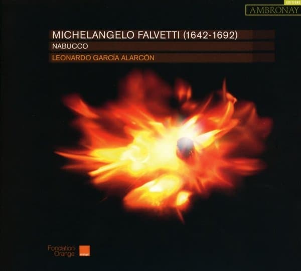Choeur de Chambre de Namur, Cappella Mediterranea, Leonardo Garcia Alarcón - Falvetti: Nabucco (CD)