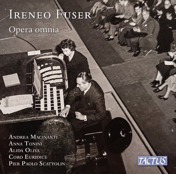 Andrea Macinanti, Anna Tonini, Alida Oliva, Coro Euridice, Pier Paolo Scattolin - Fuser: Opera Omnia (2 CD)