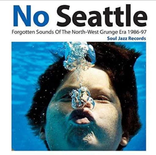 Various Artists - No Seattle - Forgotten Sounds Of The North-West Grunge Era 1986-97 (2 CD)