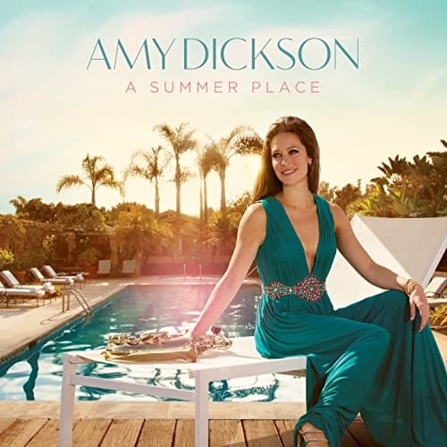 Amy Dickson - A Summer Place