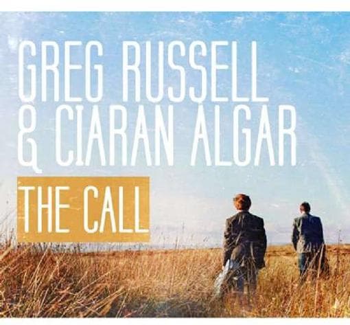Greg Russell & Ciaran Algar - The Call (CD)