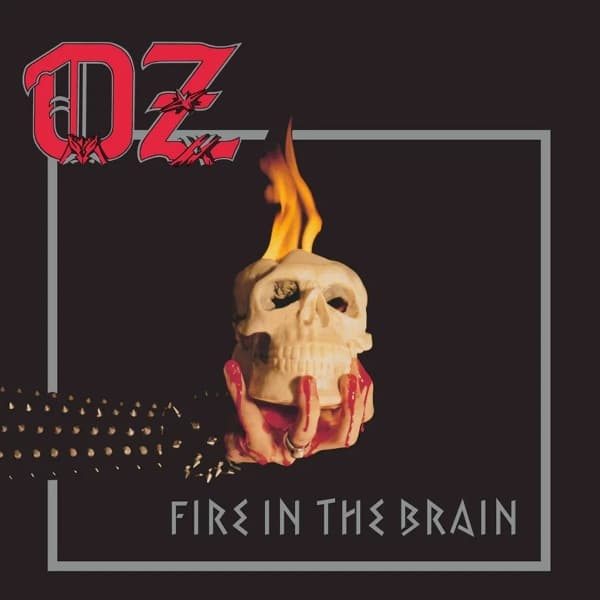 Oz - Fire In The Brain (LP)
