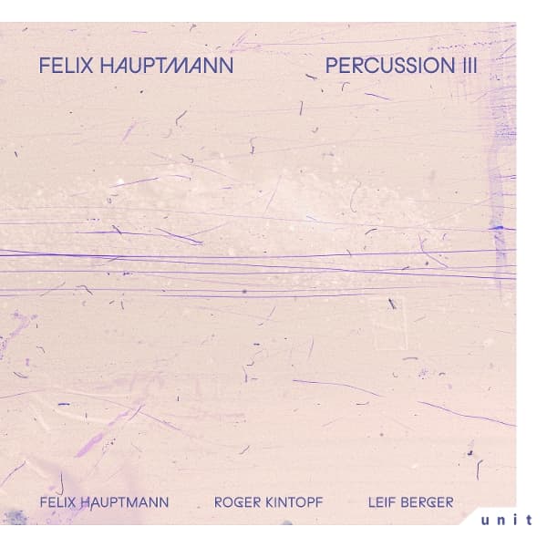 Felix Hauptmann - Percussion III (CD)