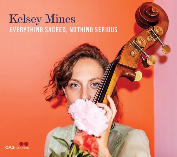 Kelsey Mines - Everything Sacred, Nothing Serious (CD)