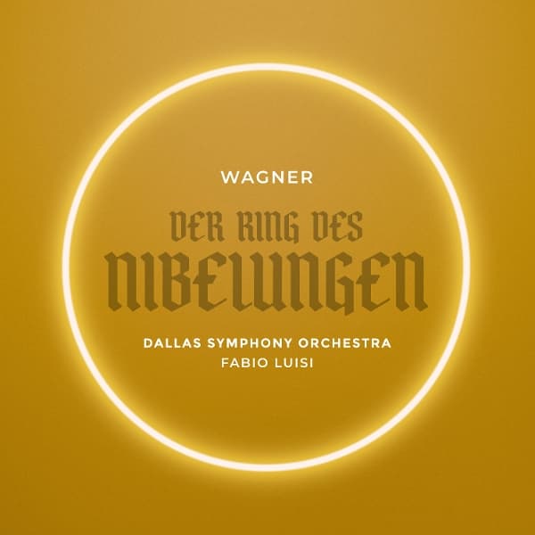 Dallas Symphony Orchestra, Fabio Luisi - Wagner: Der Ring Des Nibelungen (Live) (13 CD)