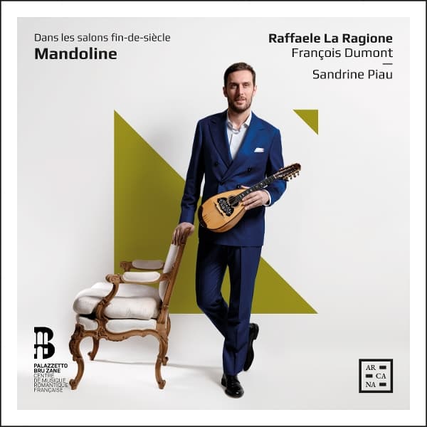Raffaele La Ragione, François Dumont, Sandrine Piau - Mandoline. Dans Les Salons Fin-De-Siecle (CD)