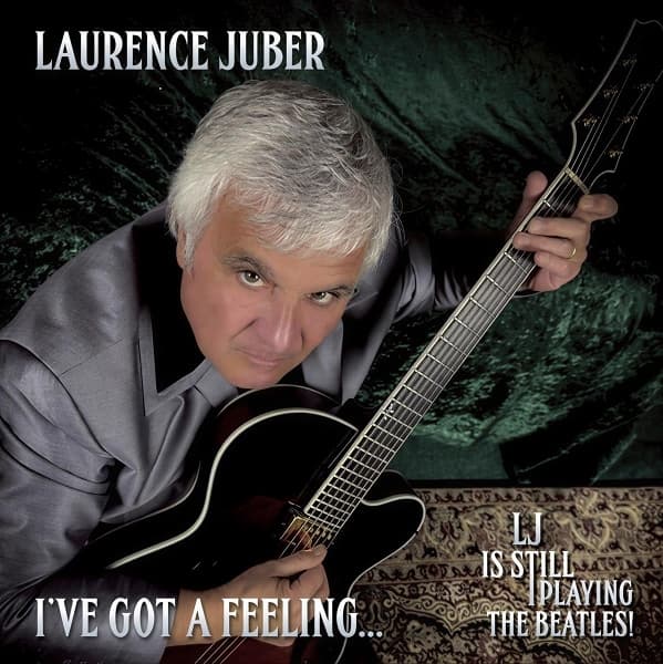 Laurence Juber - I've Got A Feeling.. / LJ Is Still Playing The Beatles (CD)
