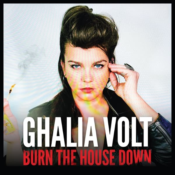 Ghalia Volt - Burn The House Down (CD)