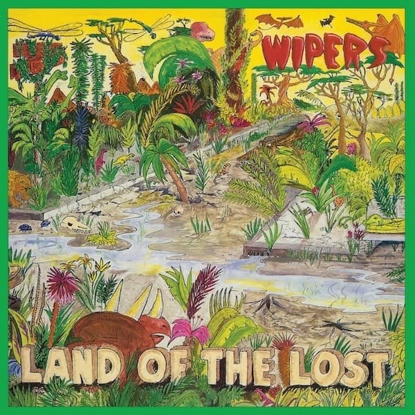 Wipers - Land Of The Lost (LP)