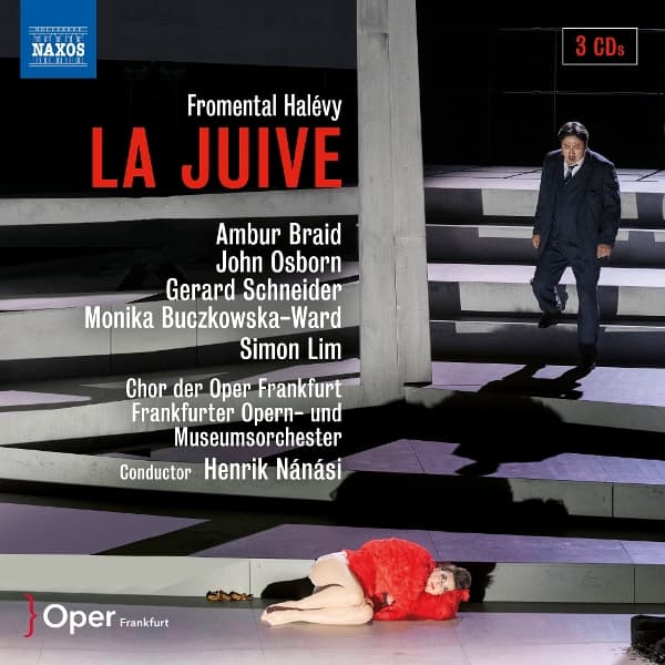 Ambur Braid, John Osborn, Chor Und Extrachor Der Oper Frankfurt, Frankfurter Opern- Und Museumsorchester, Henrik Nanasi - Halevy: La Juive (3 CD)