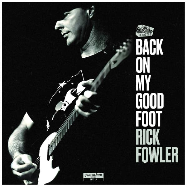 Rick Fowler - Back On My Good Foot (CD)