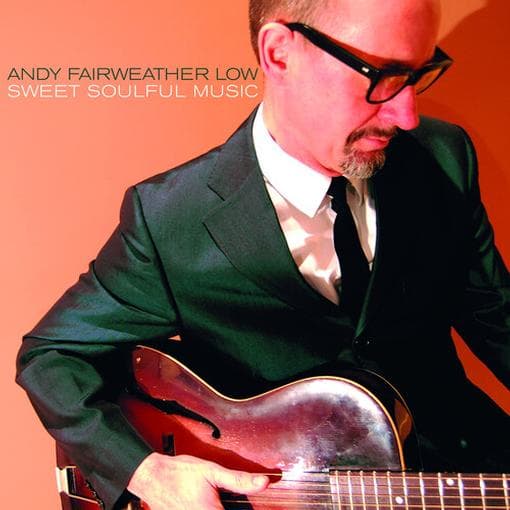 Andy Fairweather Low - Sweet Soulful Music (LP)