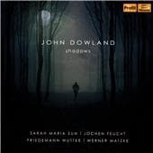 Sarah Maria Sun, Jochen Feucht, Friedemann Wuttke, Werner Matzke - Dowland: Shadows (CD)