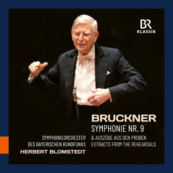 Bavarian Radio Symphony Orchestra, Herbert Blomstedt - Anton Bruckner: Symphonie Nr. 9 & Extracts From The Rehearsals (2 CD)