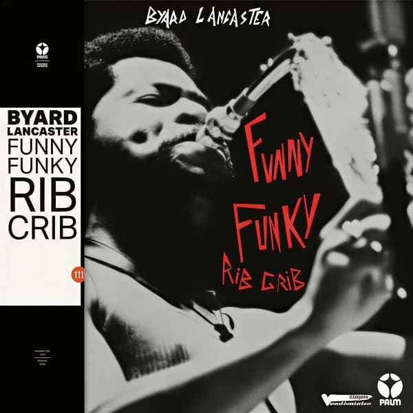 Byard Lancaster - Funny Funky Rib Crib (LP)