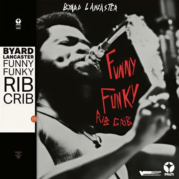 Byard Lancaster - Funny Funky Rib Crib (LP)