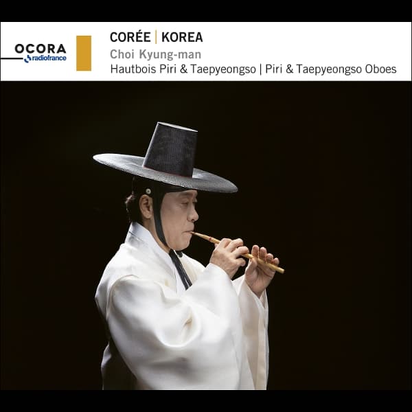 Choi Kyung-Man - Korea: Piri & Taepyeongso Oboes (CD)