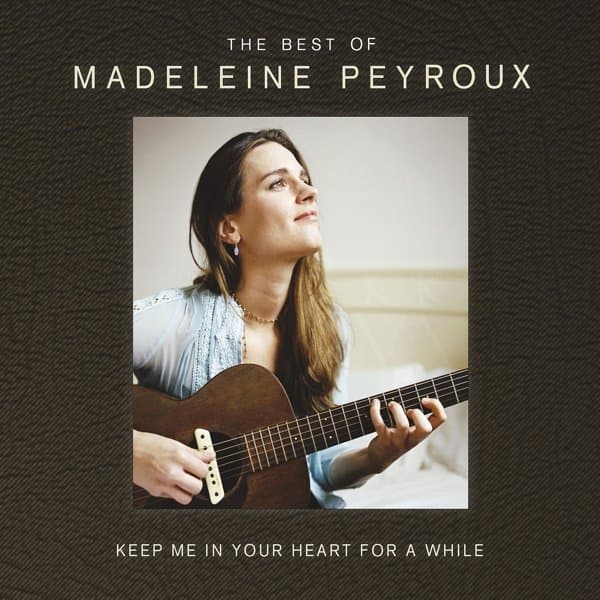 Madeleine Peyroux - Keep Me In Your Heart For A While (The Best Of Madeleine Peyroux) (2 CD)