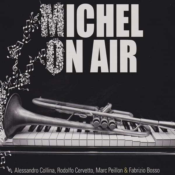 Alessandro Collina, Rodolfo Cervetto, Marc Peillon & Fabrizio Bosso - Michel On Air (CD)
