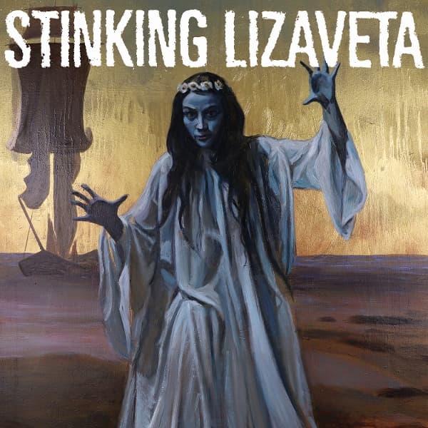Stinking Lizaveta - Cassandra, Prophet Of Doom (LP)