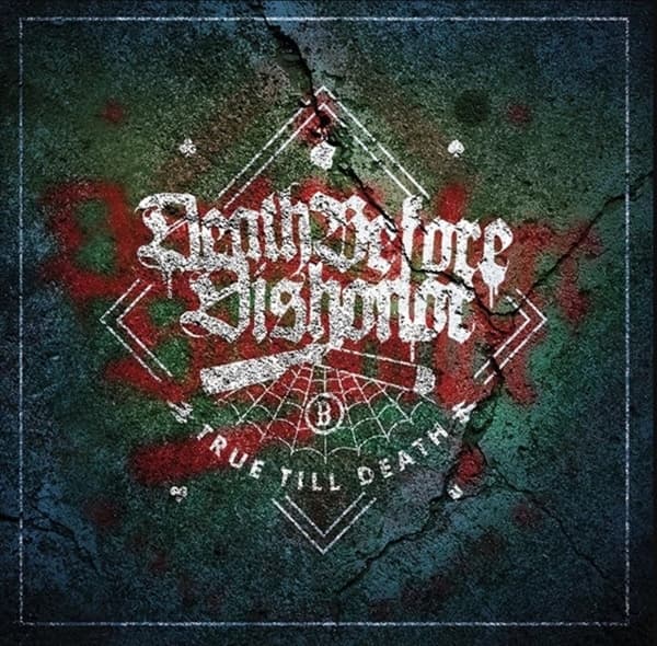 Death Before Dishonor - True Till Death (CD)